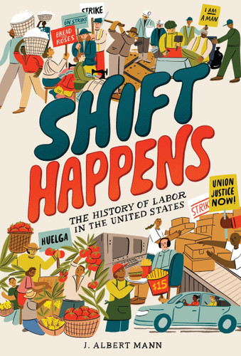 Shift Happens: The History of Labor in the United States book cover by J. Albert Mann