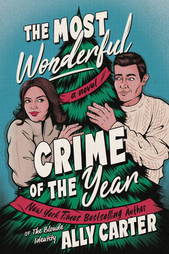 The Most Wonderful Crime of the Year: A Novel book cover by Ally Carter