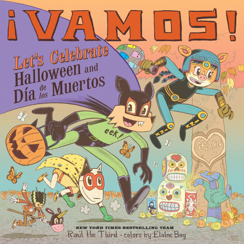 ¡Vamos! Let's Celebrate Halloween and Día de los Muertos: A Halloween and Day of the Dead Celebration (World of ¡Vamos!) book cover by Raúl the Third
