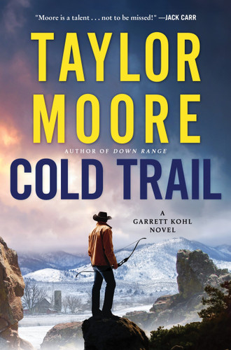 Cold Trail: A Garrett Kohl Novel (Garrett Kohl #4) book cover by Taylor Moore