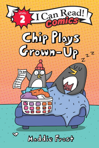 Chip Plays Grown-Up (I Can Read Comics Level 2) book cover by Maddie Frost