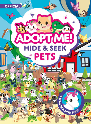 Adopt Me! Hide & Seek Pets (Adopt Me!) book cover by Uplift Games LLC