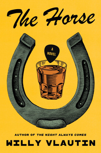 The Horse: A Novel book cover by Willy Vlautin