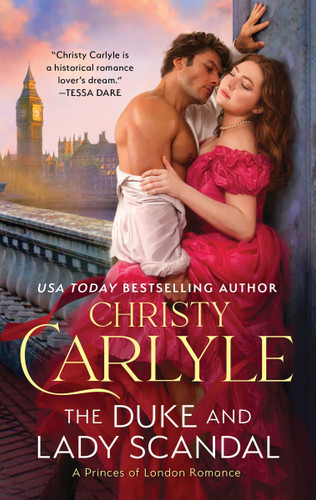 The Duke and Lady Scandal: A Novel (Princes of London #1) book cover by Christy Carlyle