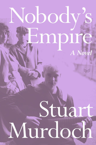 Nobody's Empire: A Novel book cover by Stuart Murdoch