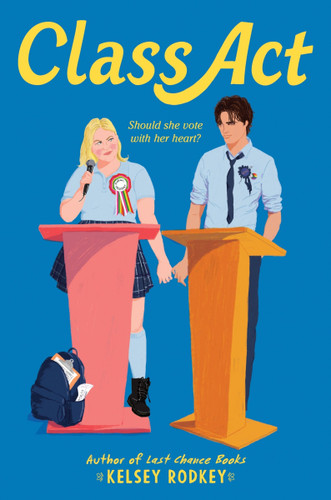 Class Act book cover by Kelsey Rodkey