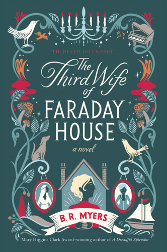 The Third Wife of Faraday House: A Novel book cover by B.R. Myers
