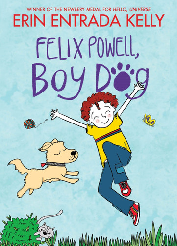 Felix Powell, Boy Dog book cover by Erin Entrada Kelly