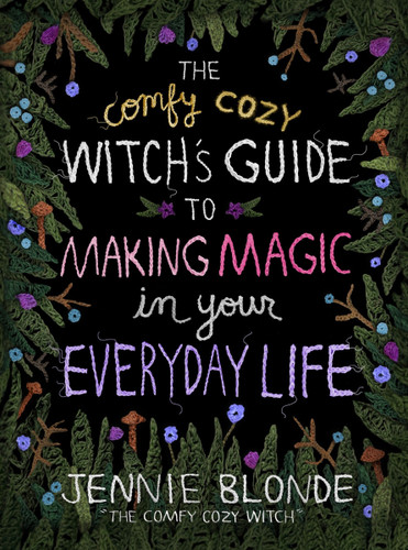 The Comfy Cozy Witch’s Guide to Making Magic in Your Everyday Life book cover by Jennie Blonde
