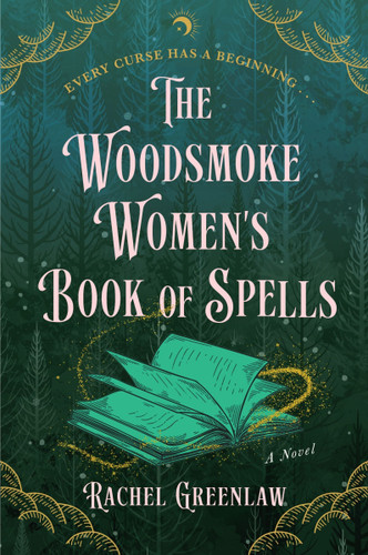 The Woodsmoke Women's Book of Spells: A Novel book cover by Rachel Greenlaw