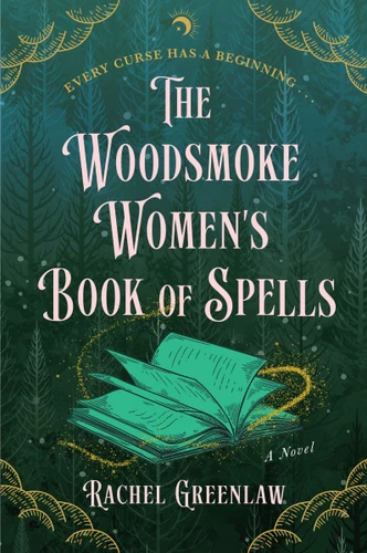 The Woodsmoke Women's Book of Spells: A Novel book cover by Rachel Greenlaw