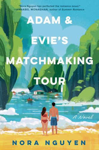 Adam & Evie's Matchmaking Tour: A Novel book cover by Nora Nguyen