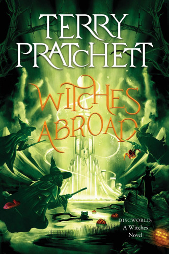 Witches Abroad: A Discworld Novel (Witches #3) book cover by Terry Pratchett