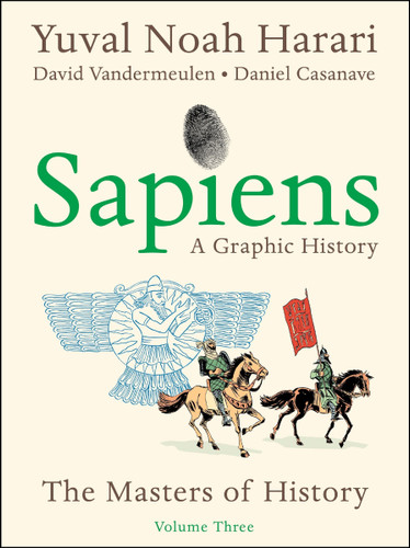 Sapiens: A Graphic History, Volume 3: The Masters of History book cover by Yuval Noah Harari