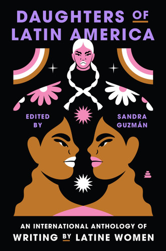 Daughters of Latin America: An International Anthology of Writing by Latine Women book cover by Sandra Guzman