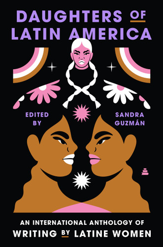 Daughters of Latin America: An International Anthology of Writing by Latine Women