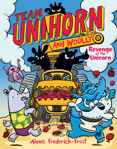 Team Unihorn and Woolly #2: Revenge of the Unicorn: A Graphic Novel (Team Unihorn and Woolly #2) book cover by Alexis Frederick-Frost
