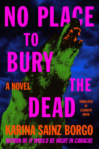 No Place to Bury the Dead: A Novel book cover by Karina Sainz Borgo