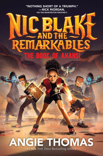 Nic Blake and the Remarkables: The Book of Anansi (Nic Blake and the Remarkables #2) book cover by Angie Thomas