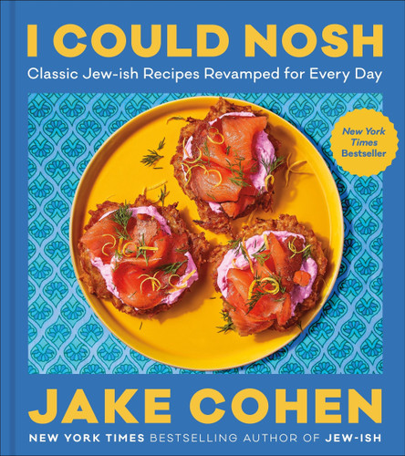 I Could Nosh: Classic Jew-ish Recipes Revamped for Every Day book cover by Jake Cohen