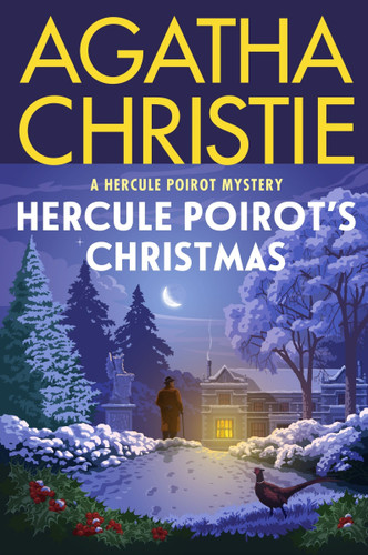 Hercule Poirot's Christmas: A Hercule Poirot Mystery: The Official Authorized Edition (Hercule Poirot Mysteries #19) book cover by Agatha Christie