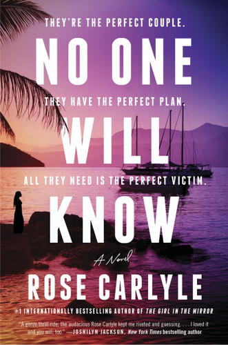 No One Will Know: A Novel book cover by Rose Carlyle