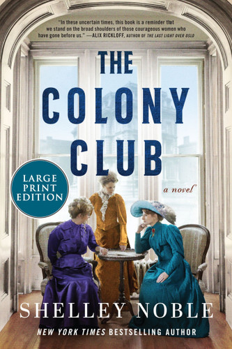 The Colony Club: A Novel book cover by Shelley Noble