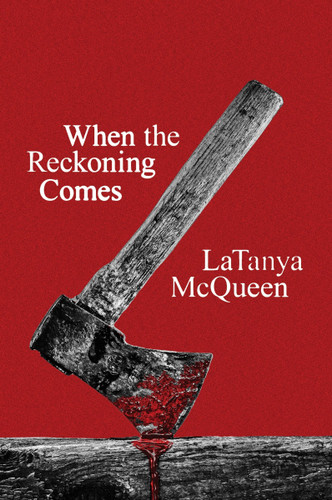 When the Reckoning Comes: A Novel (Harper Perennial Olive Editions) [9780063412972]