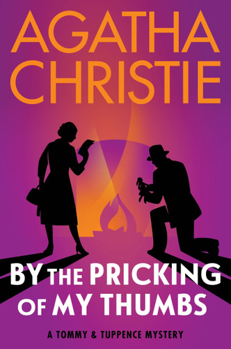 By the Pricking of My Thumbs: A Tommy and Tuppence Mystery: The Official Authorized Edition (Tommy & Tuppence Mysteries #4) book cover by Agatha Christie