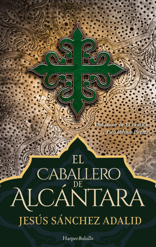 El caballero de Alcántara (The Knight of Alcantara) book cover by Jesús Sánchez Adalid