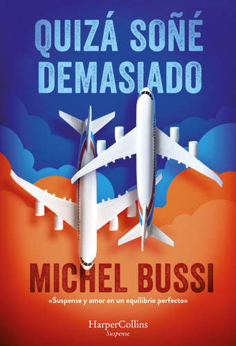 Quizá soñé demasiado (I Must Have Dreamed Too Hard) book cover by Michel Bussi