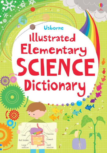 Illustrated Elementary Science Dictionary (Illustrated Dictionaries and Thesauruses) book cover by Lisa Jane Gillespie, Sarah Khan