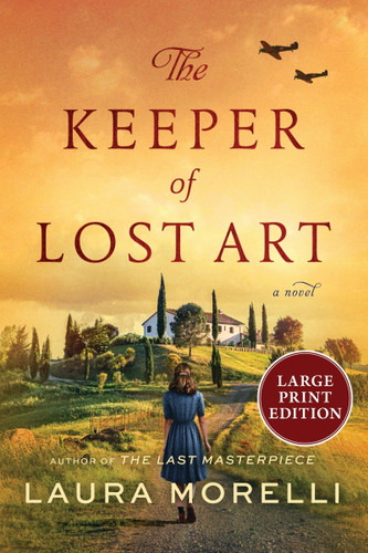 The Keeper of Lost Art: A Novel [9780063410596]