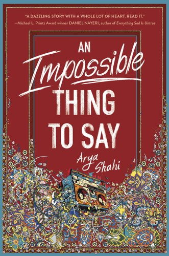 An Impossible Thing to Say book cover by Arya Shahi