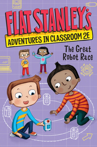 Flat Stanley's Adventures in Classroom 2E #4: The Great Robot Race (Flat Stanley’s Adventures in Classroom2E #4) book cover by Jeff Brown, Kate Egan