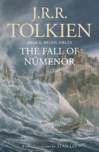 The Fall of Númenor: And Other Tales from the Second Age of Middle-earth (Tolkien Illustrated Editions) book cover by J. R. R. Tolkien