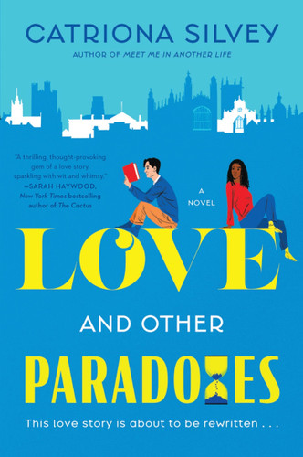 Love and Other Paradoxes: A Novel book cover by Catriona Silvey