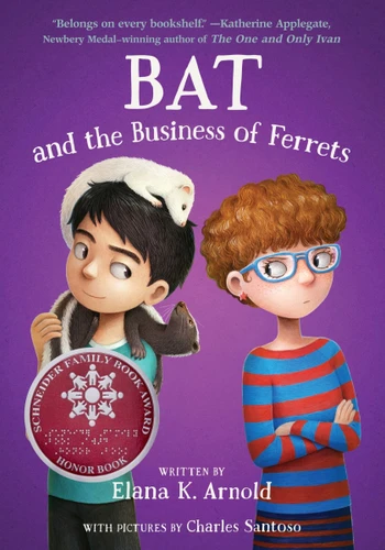Bat and the Business of Ferrets book cover by Elana K. Arnold