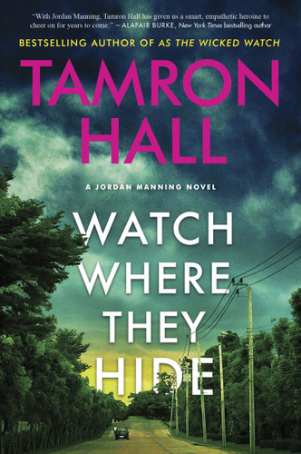 Watch Where They Hide: A Jordan Manning Novel (Jordan Manning series #2) book cover by Tamron Hall