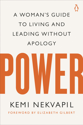 Power: A Woman's Guide to Living and Leading Without Apology book cover by Kemi Nekvapil