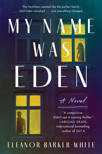 My Name Was Eden: A Novel book cover by Eleanor Barker-White