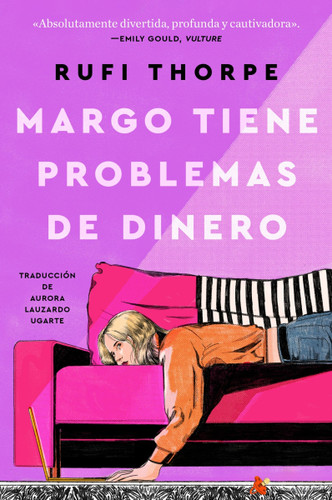 Margo tiene problemas de dinero: Margo's Got Money Troubles (Spanish edition) book cover by Rufi Thorpe