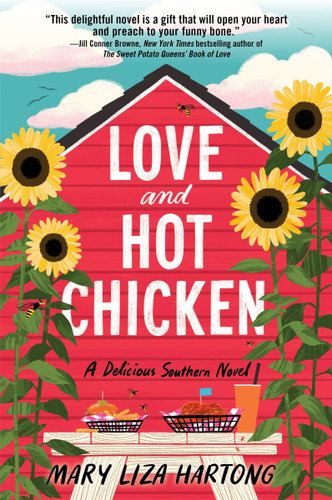Love and Hot Chicken: A Delicious Southern Novel book cover by Mary Liza Hartong