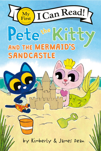 Pete the Kitty and the Mermaid's Sandcastle (My First I Can Read) book cover by James Dean, Kimberly Dean