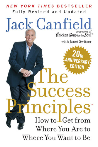 The Success Principles(TM): How to Get from Where You Are to Where You Want to Be book cover by Jack Canfield, Janet Switzer