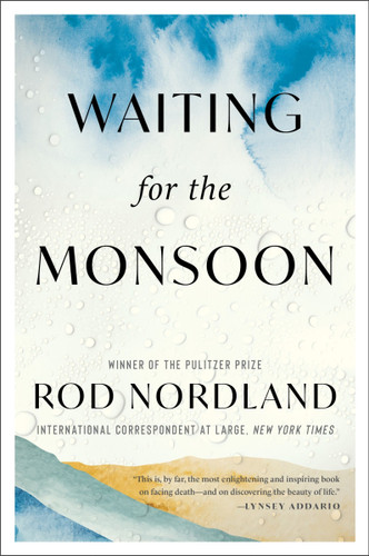 Waiting for the Monsoon book cover by Rod Nordland