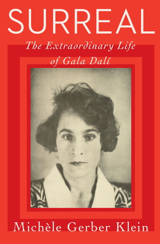 Surreal: The Extraordinary Life of Gala Dalí book cover by Michele Gerber Klein