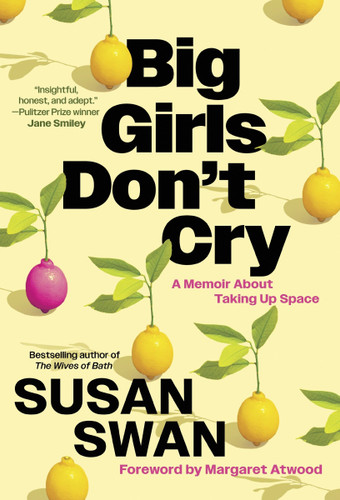 Big Girls Don't Cry: A Memoir About Taking Up Space book cover by Susan Swan