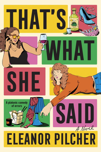 That's What She Said: A Novel book cover by Eleanor Pilcher