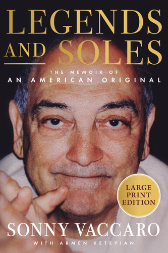Legends and Soles: The Memoir of an American Original book cover by Sonny Vaccaro, Armen Keteyian